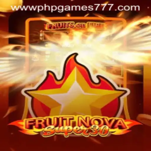 Exploring FruitrNovaSupe30: A PHPGAMES Slot Adventure