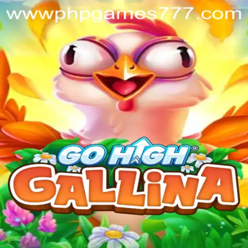 Discover the Thrills of GoHighGallina: A PHPGAMES Slot Adventure